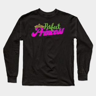 Neon Royal Family Group Series - Perfect Princess Long Sleeve T-Shirt